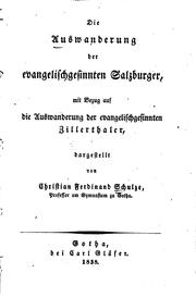 Cover of: Die Auswanderung der evangelischgesinnten Salzburger: Mit Bezug auf die Auswanderung der ...