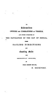 Cover of: Practical sailing directions and coasting guide from the Sand heads to Rangoon, Maulmain, Akyab ...