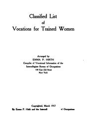 Cover of: Classified List of Vocations for Trained Women | 