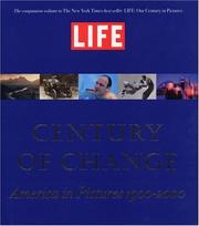 Cover of: Life: century of change : America in pictures, 1900-2000