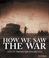 Cover of: How we saw the war