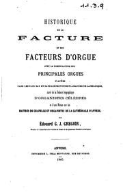 Cover of: Historique de la facture et des facteurs d'orgue avec la nomenclature des principales orgues ...