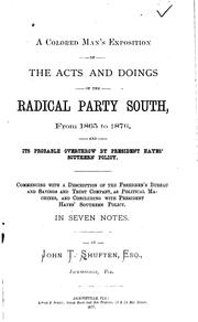 Cover of: A Colored Man's Exposition of the Acts and Doings of the Radical Party South, from 1865 to 1876 ...