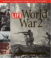 Life, World War 2 by Richard B. Stolley