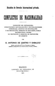 Cover of: Conflictos de nacionalidad: Condición del extranjero; Heimathlosat; naturalización y ... by Antonio de Castro y Casaleiz