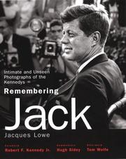 Cover of: Remembering Jack by Jacques Lowe