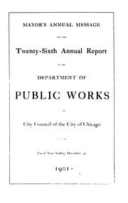 Annual Report - Chicago Public Works by Chicago (Ill.). Dept . of Public Works