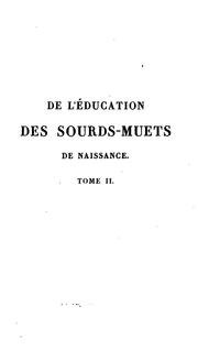 Cover of: De l'éducation des sourds-muets de naissance