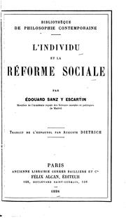 Cover of: L'Individu et la reforme sociale / par Edouard Sanz y Escartín ; traduit de l'espagnol par ...