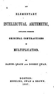 Cover of: An Elementary Intellectual Arithmetic, Containing Numerous Original Contractions in Multiplication | 