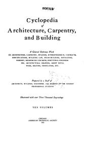 Cyclopedia of Architecture: A Working Guide to the Requirements of Modern American Building ... by No name