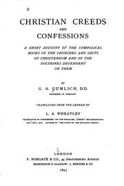 Cover of: Christian Creeds and Confessions: A Short Account of the Symbolical Books of the Churches and ... | 