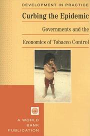 Cover of: Curbing the epidemic: governments and the economics of tobacco control