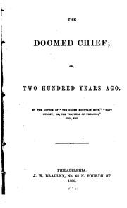 Cover of: The Doomed Chief; Or, Two Hundred Years Ago.