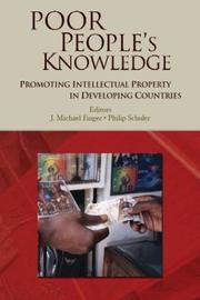 Cover of: Poor people's knowledge: promoting intellectual property in developing countries