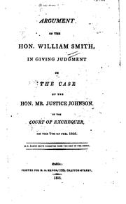 Argument of the Hon. William Smith in Giving Judgment on the Case of the Hon. Mr. Justice ... by Sir William Cusack Smith