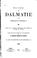 Cover of: Guide en Dalmatie: Publié par la Société protectrice des interêts du royaume ...