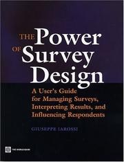 Cover of: The power of survey design: a user's guide for managing surveys, interpreting results, and influencing respondents