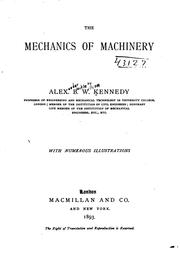 The Mechanics of Machinery by Alexander Blackie William Kennedy