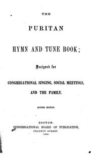 Cover of: The Puritan Hymn and Tune Book: Designed for Congregational Singing, Social Meetings, and the Family