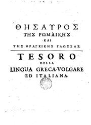 Cover of: Tesoro della lingua greca-volgare ed italiana, cioe ricchissimo dizzionario greco-volgare et ...