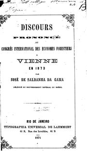Discours prononcé au Congrès international des économes forestiers à Vienne en 1873 by José de Saldanha da Gama