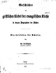 Cover of: Geschichte des Geistlichen Liedes des evangelischen Kirche in kurzen ... by 