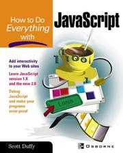 Cover of: How to do everything with JavaScript by Scott Duffy