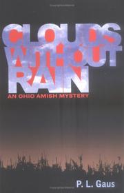 Cover of: Clouds without rain by Paul L. Gaus