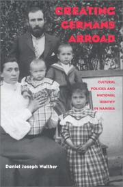 Creating Germans abroad by Daniel Joseph Walther
