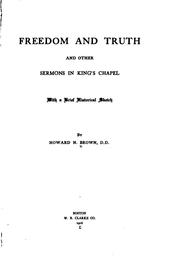 Cover of: Freedom and Truth: And Other Sermons in King's Chapel, with a Brief ...