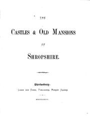 Cover of: The Castles & Old Mansions of Shropshire