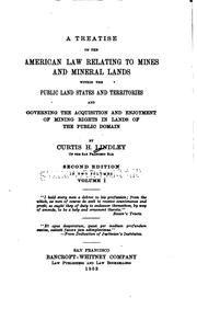 Cover of: A Treatise on the American Law Relating to Mines and Mineral Lands Within ...