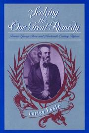 Cover of: Seeking the one great remedy: Francis George Shaw and nineteenth-century reform