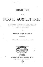 Cover of: Histoire de la poste aux lettres depuis ses origines les plus anciennes ... by Arthur de Rothschild