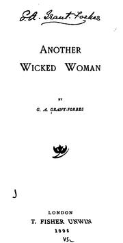 Another Wicked Woman by G. A. Grant-Forbes