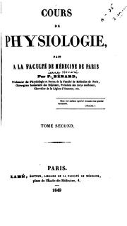 Cover of: Cours de physiologie, fait à la Faculté de médecine de Paris