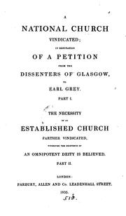 A national Church vindicated, in refutation of a petition from the dissenters of the Glasgow to ... by National Church