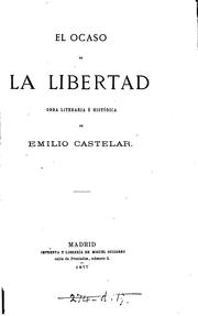 Cover of: El ocaso de la libertad: Obra literaria é histórica.