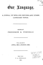 Our Language: A Journal of Spelling Reform and Other Language Topics by Frederik Atherton Fernald