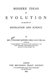 Cover of: Modern Ideas of Evolution as Related to Revelation and Science