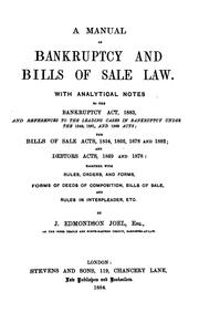Cover of: A Manual of Bankruptcy and Bills of Sale Law: With Analytical Notes to the Bankruptcy Act, 1883 ... | 