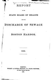 Cover of: Report of the State Board of Health Upon the Discharge of Sewage Into Boston ...