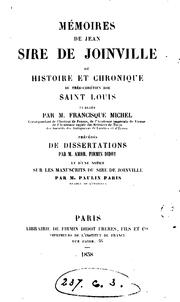 Cover of: Mémoires, ou Histoire et chronique du très-chrétien roi saint Louis, publ. par F. Michel ... by Jean de Joinville