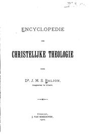 Encyclopedie der christelijke theologie by Johannes Marinus Simon Baljon