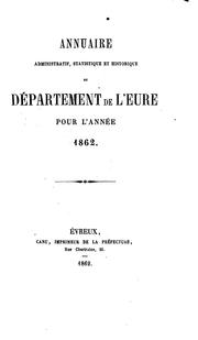 Cover of: Annuaire administratif, statistique et historique du département de l'Eure