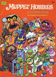 Cover of: Muppet Hobbies Coloring Book: Starring Jim Henson's Muppets