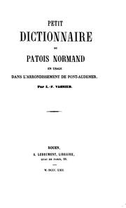 Petit dictionnaire du patois normand en usage dans l'arrondissement de Pont-Audemer by L. F. Vasnier