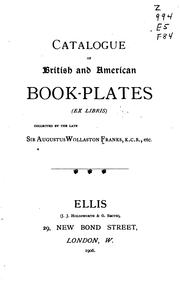 Cover of: Catalogue of British & American Book-plates (ex Libris) Collected by the Late Sir Augustus ...