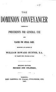 Cover of: The Dominion Conveyancer: Comprising Precedents for General Use and Clauses for Special Cases